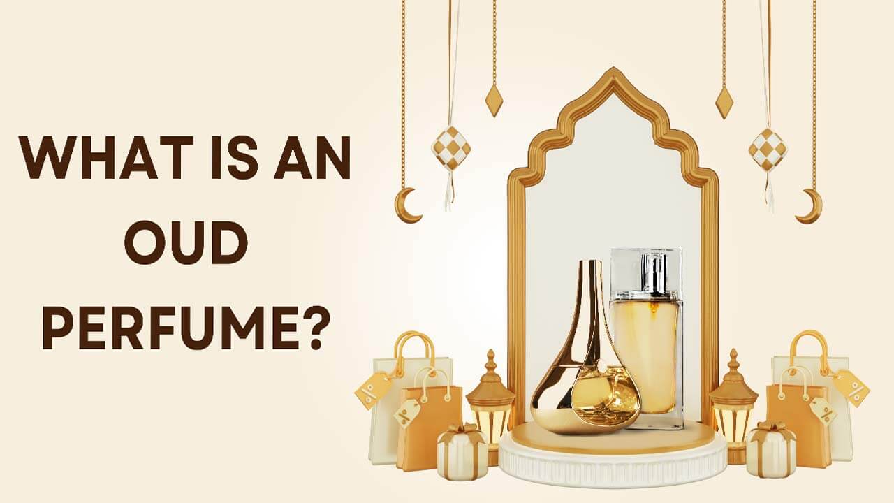 What is an Oud Perfume: Every Things Explain on This Fragrance