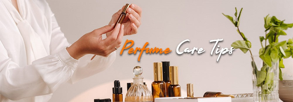 How to Make Your Scent Last Longer Perfume Care Tips